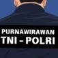 Ilustrasi purnawirawan TNI - Polri. (Dok. Sapulangit Media Center/M. RIfai Azhari)